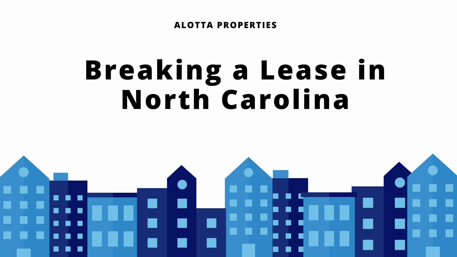Breaking a Lease in North Carolina - Know the Laws